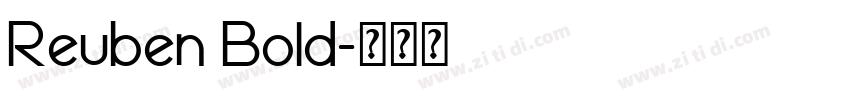 Reuben Bold字体转换